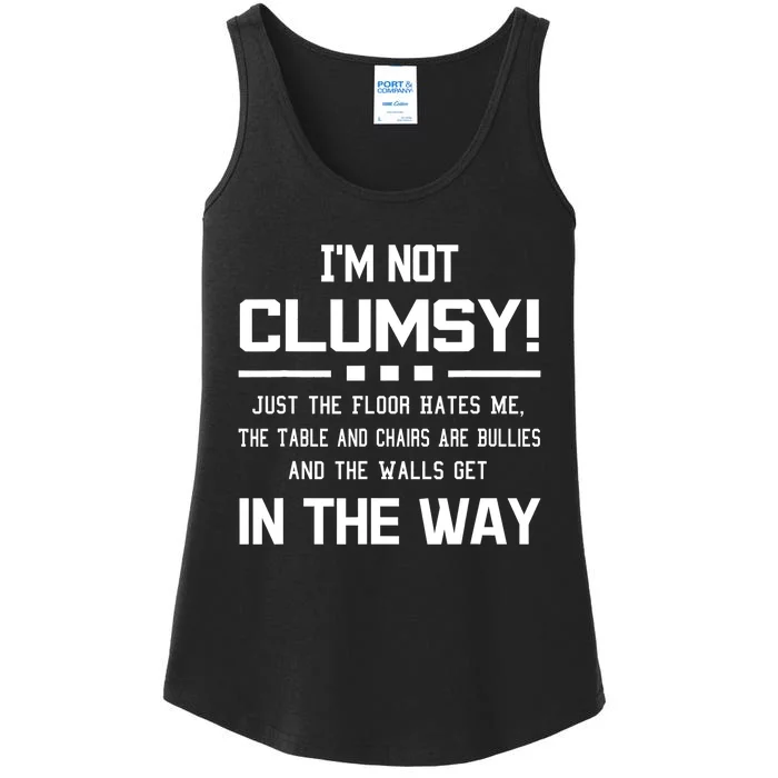 Im Not Clumsy Sarcastic Women Men Boy Girl Funny Saying Ladies Essential Tank