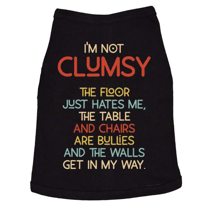 Im Not Clumsy The Floor Hates Me Women Doggie Tank