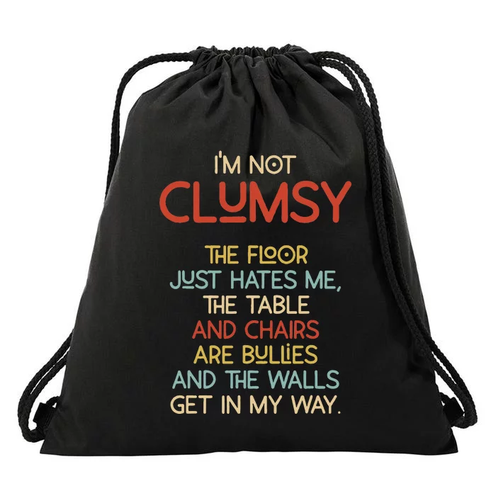 Im Not Clumsy The Floor Hates Me Women Drawstring Bag