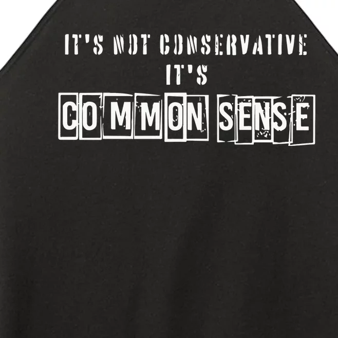 Its Not Conservative Its Common Sense Women’s Perfect Tri Rocker Tank