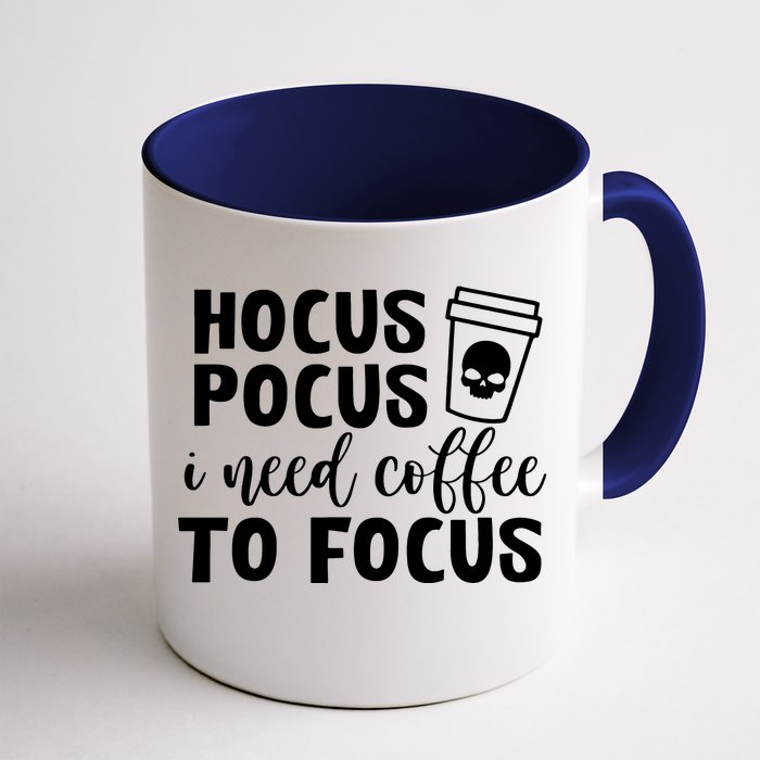 I Need Coffee To Focus Front & Back Coffee Mug