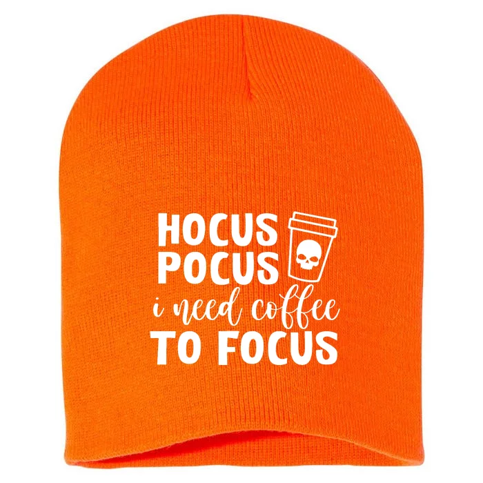 I Need Coffee To Focus Short Acrylic Beanie