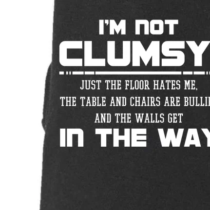 Im Not Clumsy Just The Floor Hates Me Humor Doggie 3-End Fleece Hoodie