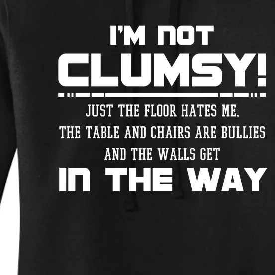 Im Not Clumsy Just The Floor Hates Me Humor Women's Pullover Hoodie