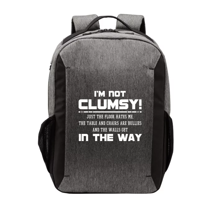 Im Not Clumsy Just The Floor Hates Me Humor Vector Backpack