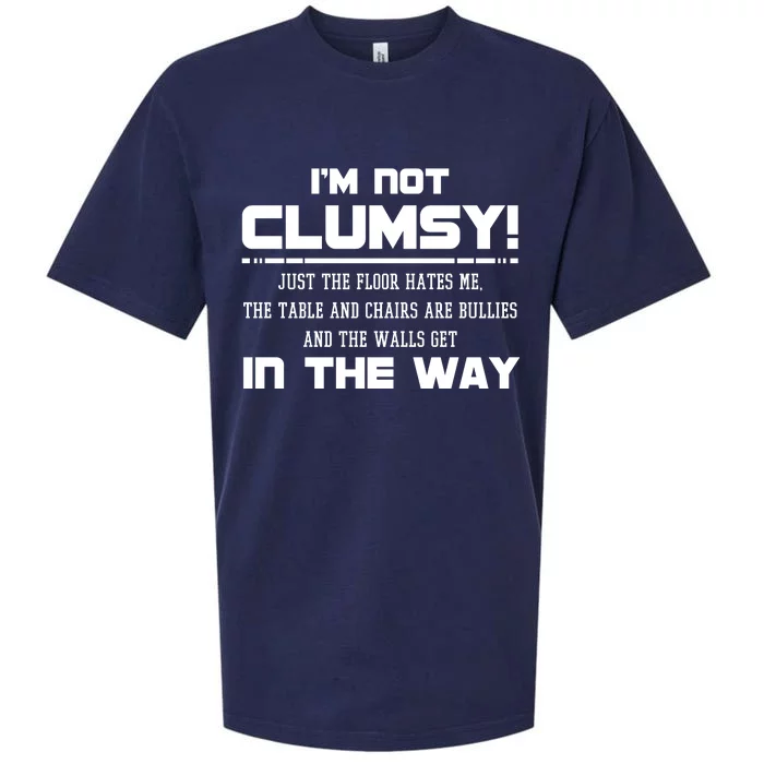 Im Not Clumsy Just The Floor Hates Me Humor Sueded Cloud Jersey T-Shirt