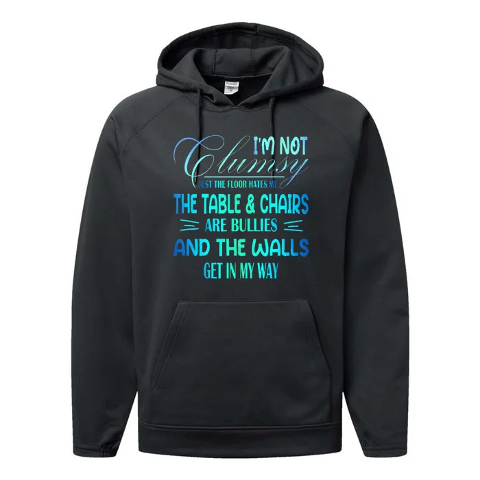 Im Not Clumsy Sarcastic Women Men Girls Funny Saying Performance Fleece Hoodie