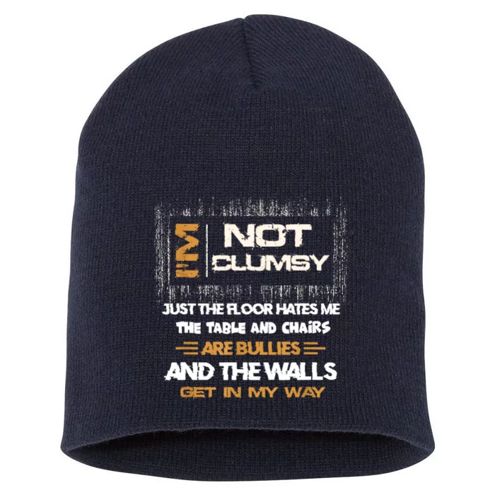 Im Not Clumsy Funny Sayings Sarcastic Short Acrylic Beanie