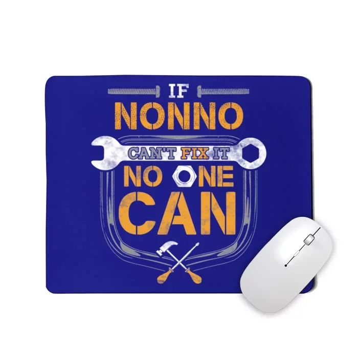 If Nonno CanT Fix It No One Can Funny Grandpa Fathers Day Gift Mousepad