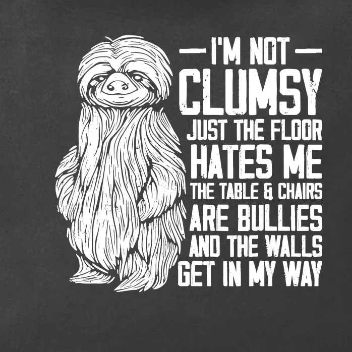 IM Not Clumsy Just The Floor Hates Me Funny Awkward Sloth Zip Tote Bag