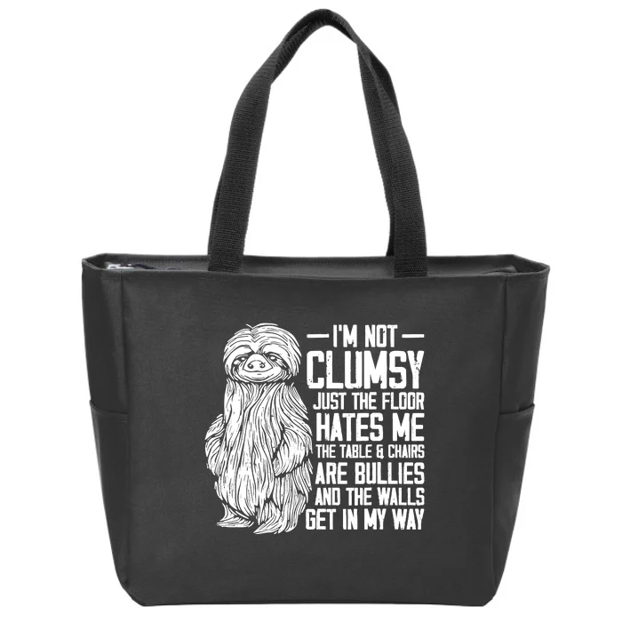 IM Not Clumsy Just The Floor Hates Me Funny Awkward Sloth Zip Tote Bag