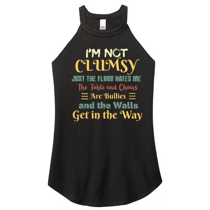 I'm Not Clumsy Sayings Sarcastic Funny Vintage Gifts Women’s Perfect Tri Rocker Tank