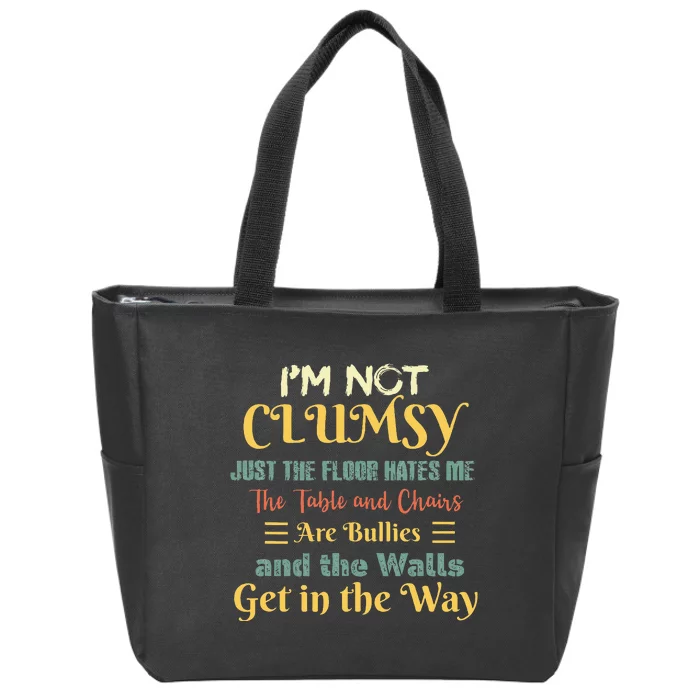 I'm Not Clumsy Sayings Sarcastic Funny Vintage Gifts Zip Tote Bag