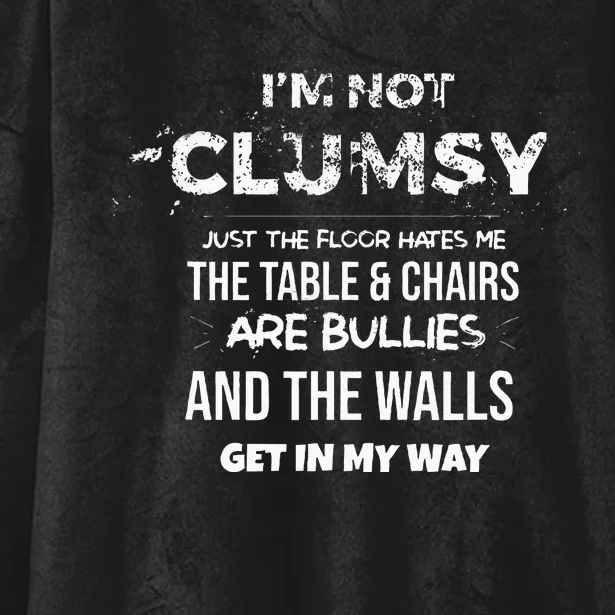 Im Not Clumsy Funny Sayings Sarcastic Men Women Hooded Wearable Blanket