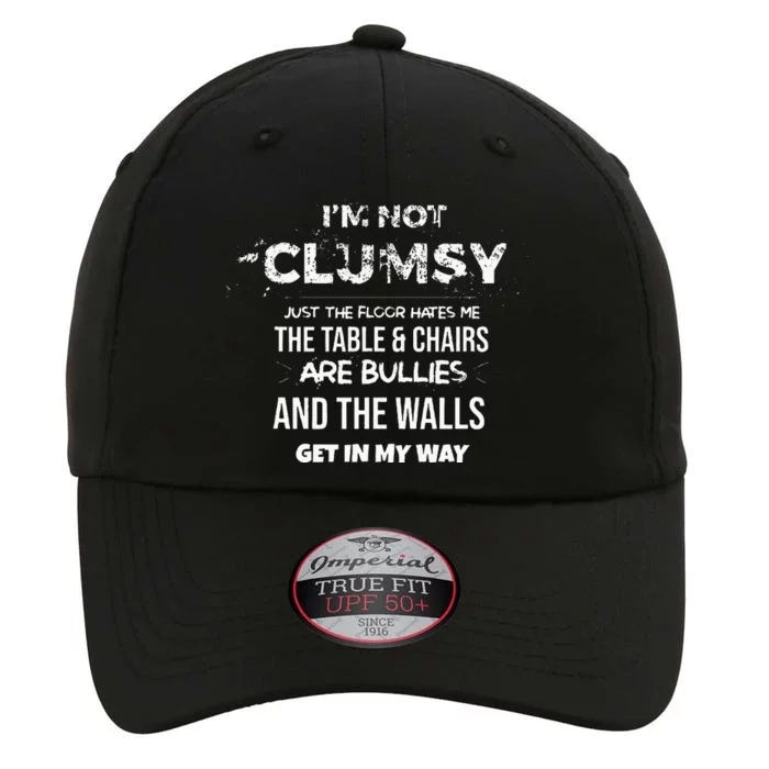 Im Not Clumsy Funny Sayings Sarcastic Men Women The Original Performance Cap