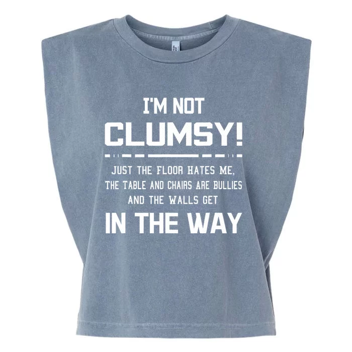 Im Not Clumsy Sarcastic Women Men Funny Saying Garment-Dyed Women's Muscle Tee