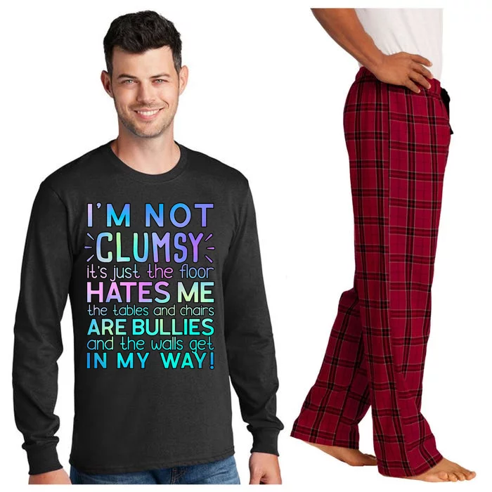 Im Not Clumsy Funny Sarcastic Sarcasm Funny Saying Long Sleeve Pajama Set