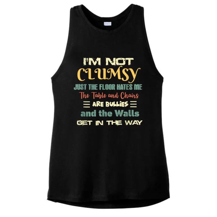 Im Not Clumsy Funny Sayings Sarcastic Ladies Tri-Blend Wicking Tank