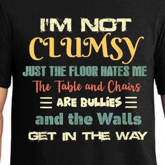 Im Not Clumsy Funny Sayings Sarcastic Pajama Set