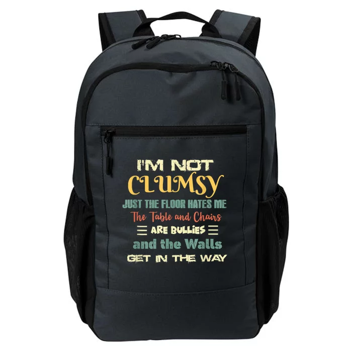 Im Not Clumsy Funny Sayings Sarcastic Daily Commute Backpack