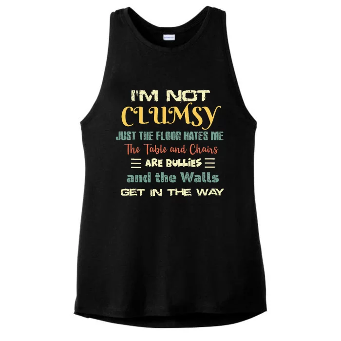 Im Not Clumsy Funny Sayings Sarcastic Ladies Tri-Blend Wicking Tank