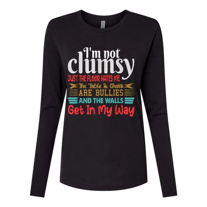 Im Not Clumsy Sarcastic Funny Saying Womens Cotton Relaxed Long Sleeve T-Shirt