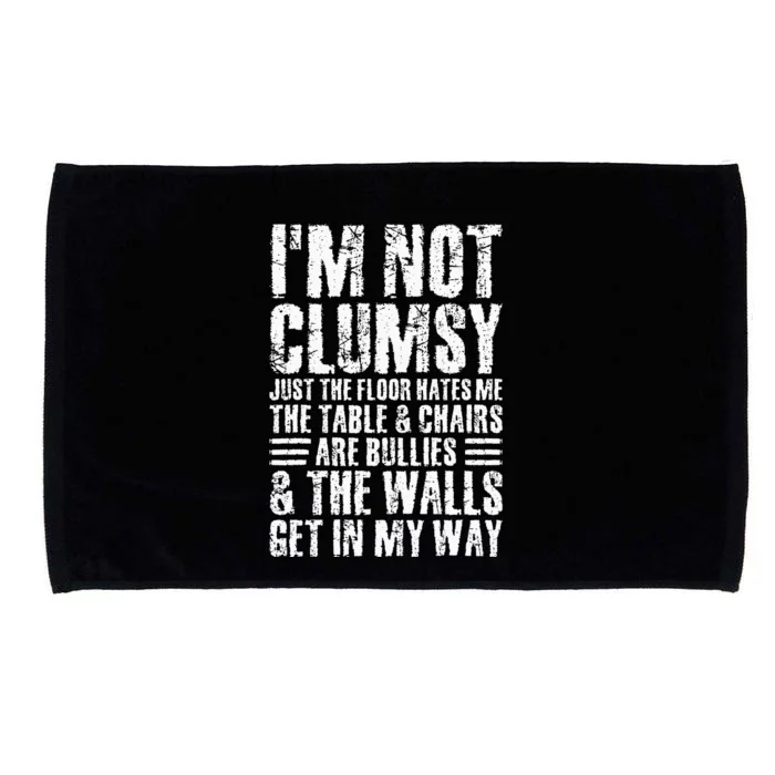 Im Not Clumsy Sarcastic Sayings Men Women N Tween Microfiber Hand Towel