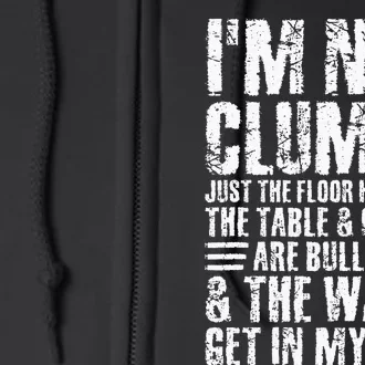 Im Not Clumsy Sarcastic Sayings Men Women N Tween Full Zip Hoodie