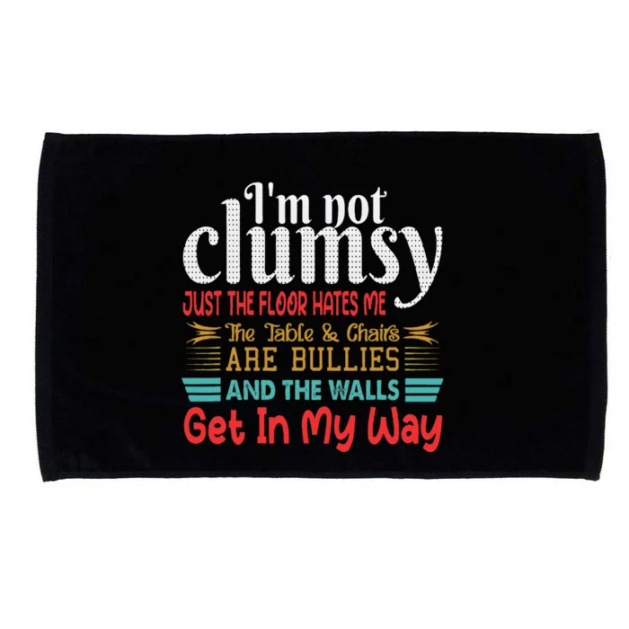 Im Not Clumsy Sarcastic Funny Saying Microfiber Hand Towel