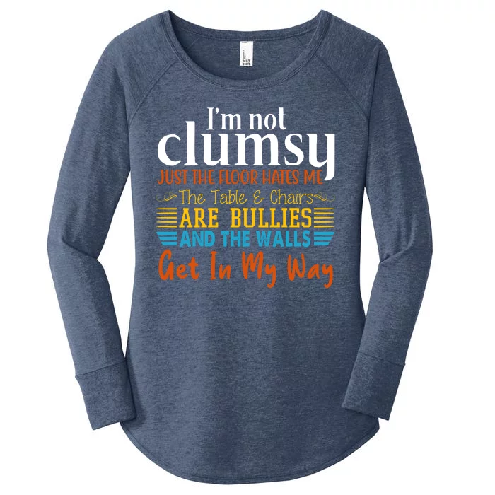 Im Not Clumsy Just The Floor Hates Me Funny Women's Perfect Tri Tunic Long Sleeve Shirt