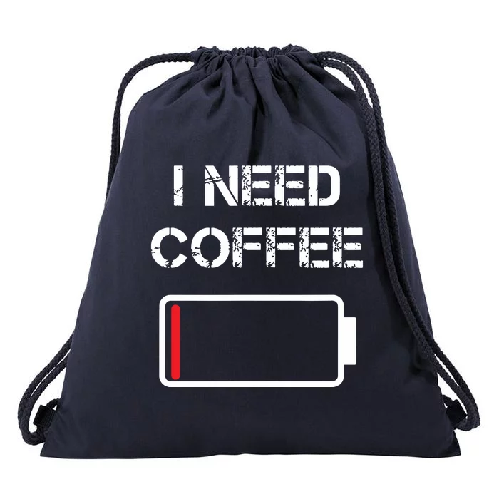 I Need Coffee Funny Coffee Cups Battery Beans Coffee Drawstring Bag