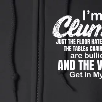 Im Not Clumsy Funny Sayings Full Zip Hoodie