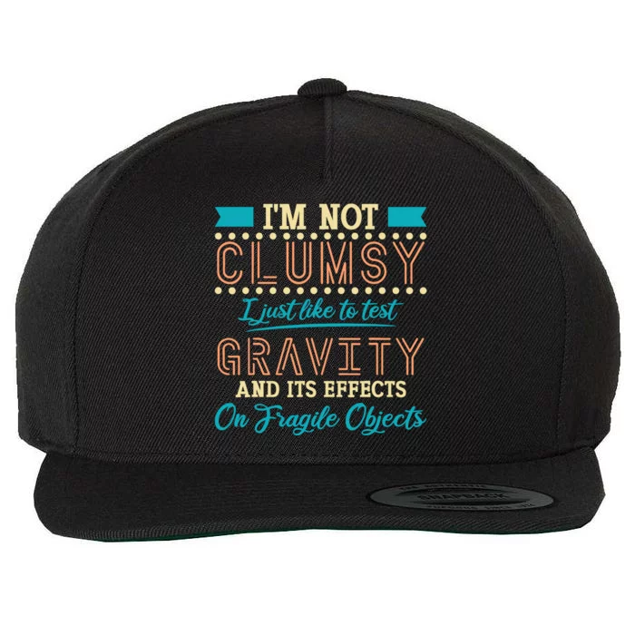 IM Not Clumsy Funny Sayings Sarcastic Boy Girl Wool Snapback Cap