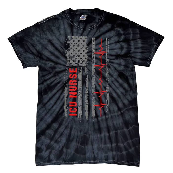 ICU Nurse Critical Care American Flag Funny Quote Tie-Dye T-Shirt