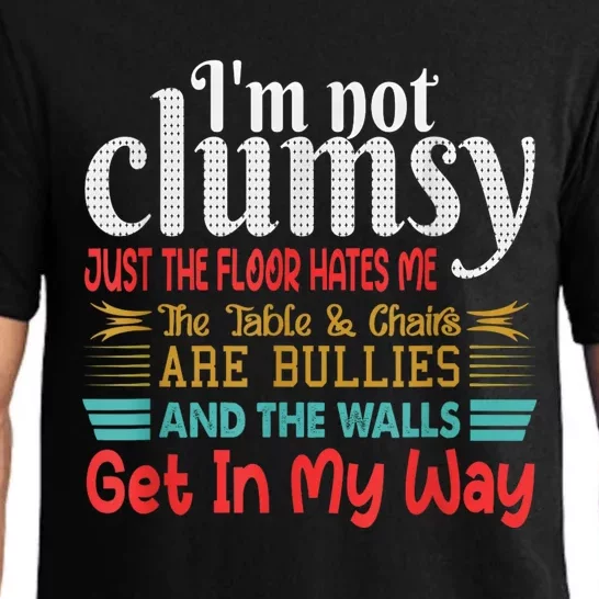 Im Not Clumsy Sarcastic Women Men Funny Saying Pajama Set