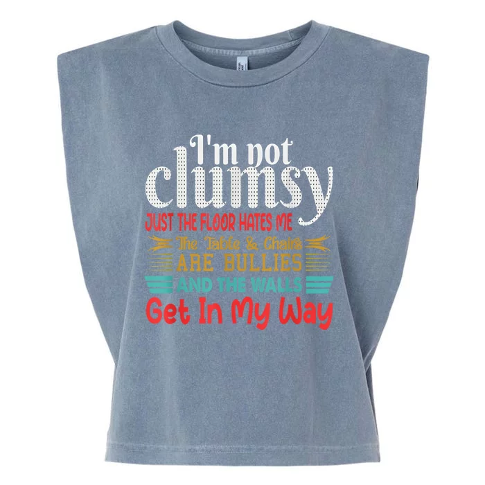 Im Not Clumsy Sarcastic Women Men Funny Saying Garment-Dyed Women's Muscle Tee