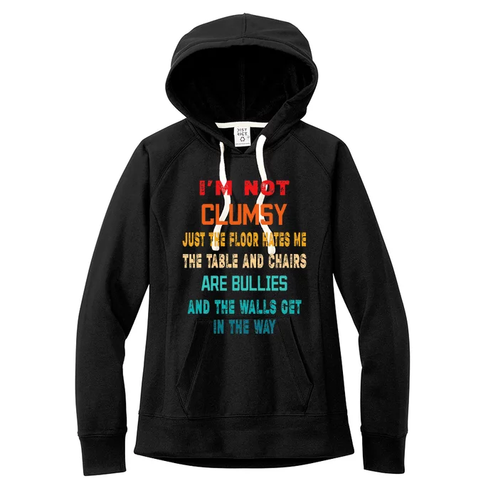 Im Not Clumsy Funny Sarcasm Gift Funny Sarcarm Women's Fleece Hoodie