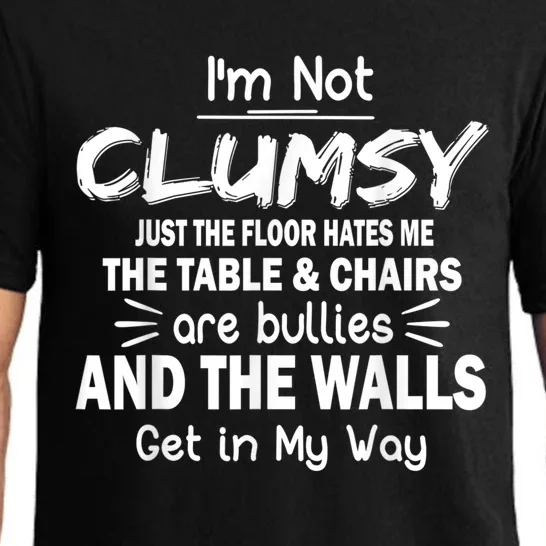 I'm Not Clumsy Funny Sayings Sarcastic Men Women Pajama Set