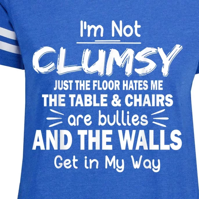 I'm Not Clumsy Funny Sayings Sarcastic Men Women Enza Ladies Jersey Football T-Shirt