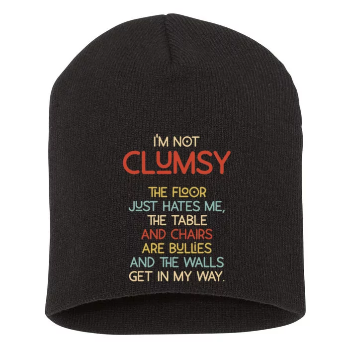 Im Not Clumsy The Floor Hates Me Women Short Acrylic Beanie