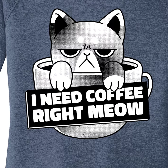 I Need Coffee Right Meow Women's Perfect Tri Tunic Long Sleeve Shirt