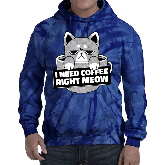 I Need Coffee Right Meow Tie Dye Hoodie