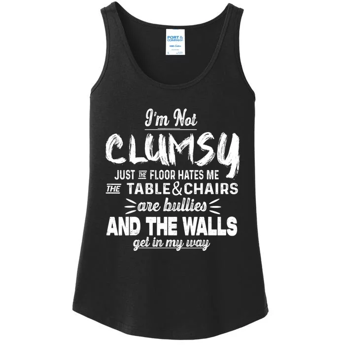 Im Not Clumsy Sarcastic Women Men Boy Girl Funny Saying Ladies Essential Tank