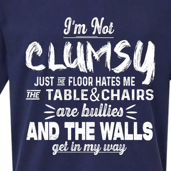 Im Not Clumsy Sarcastic Women Men Boy Girl Funny Saying Sueded Cloud Jersey T-Shirt