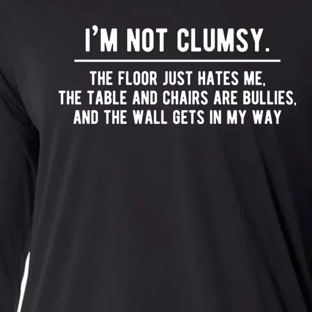 Im Not Clumsy Funny Saying Sarcastic Novelty Design Cooling Performance Long Sleeve Crew