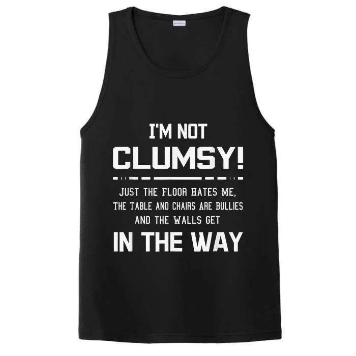 I'm Not Clumsy Sarcastic Wo  Boy Girls Funny Saying Performance Tank