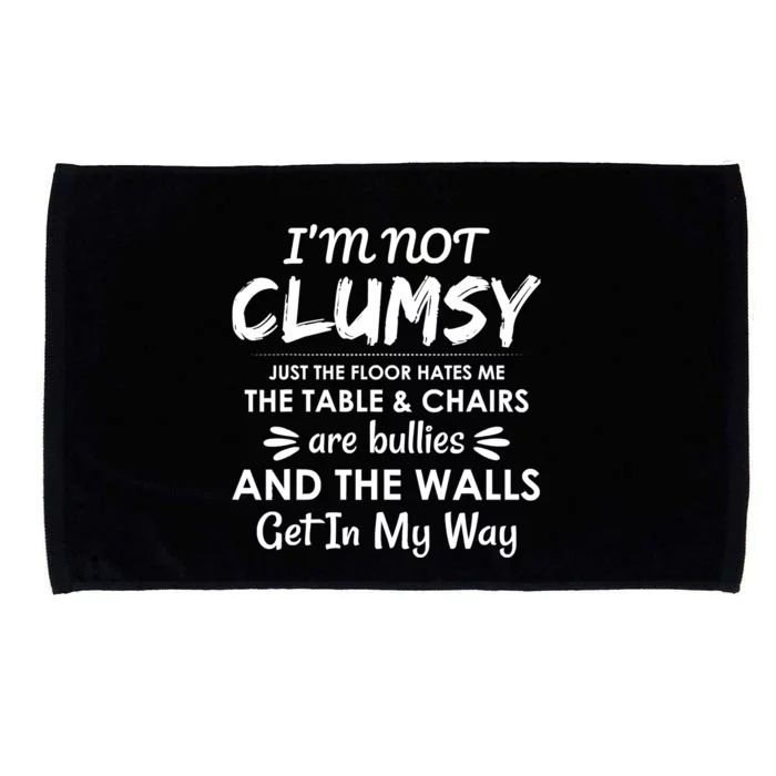 I'm Not Clumsy Funny Sayings Sarcastic Men Women Microfiber Hand Towel