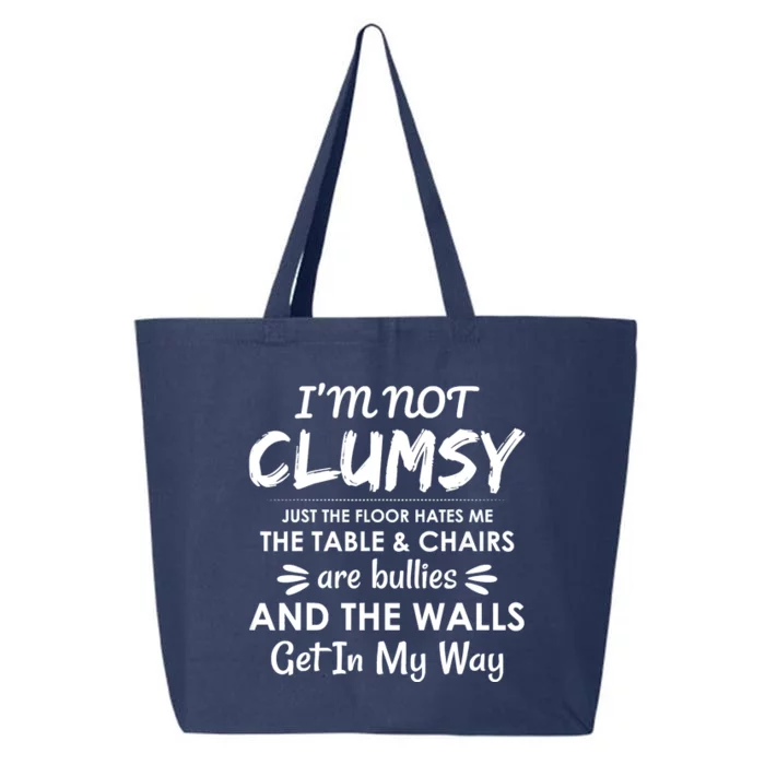 I'm Not Clumsy Funny Sayings Sarcastic Men Women 25L Jumbo Tote