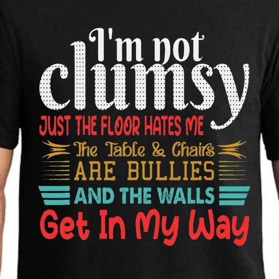 Im Not Clumsy Sarcastic Funny Saying Pajama Set