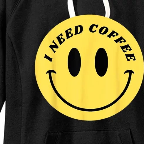 I Need Coffee Women's Fleece Hoodie